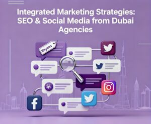 Social Media Marketing: Strategies from Dubai